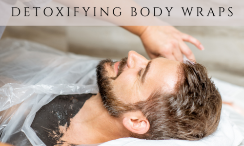 Unwrapping the Truth about Detoxifying Body Wraps
